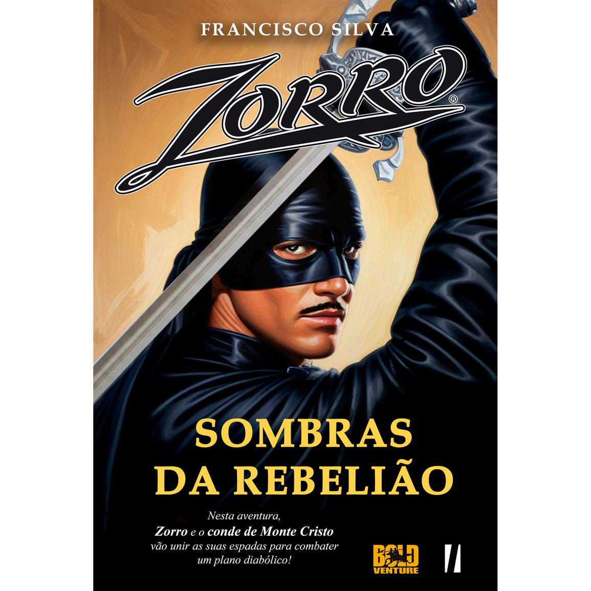 Zorro: Sombras da Rebelião