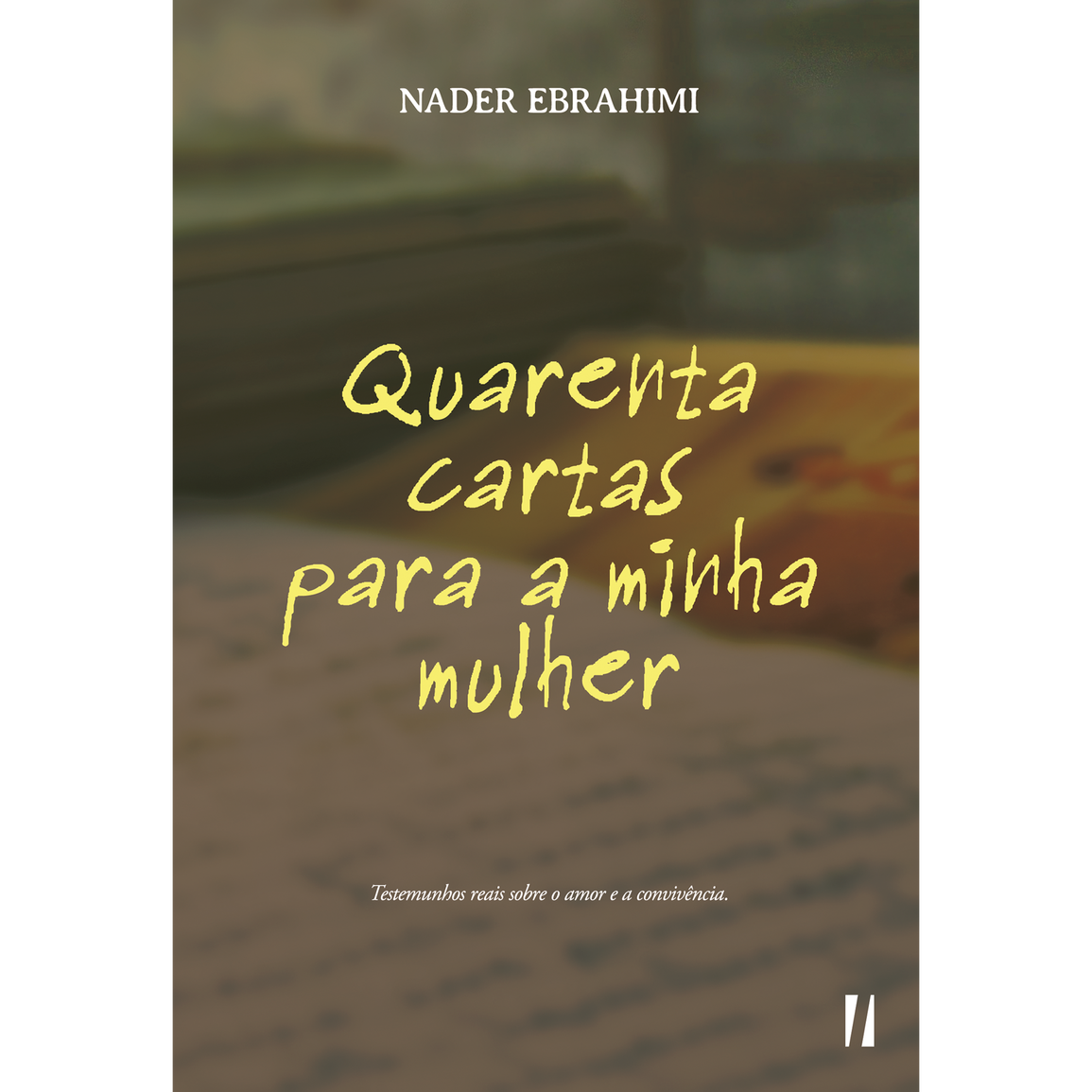 Quarenta cartas para a minha mulher